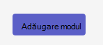 Captură de ecran a butonului Adăugare modul.