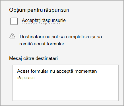 Captură de ecran a setării testului/formularului ca testul să nu accepte răspunsuri. Include mesaje către destinatari.