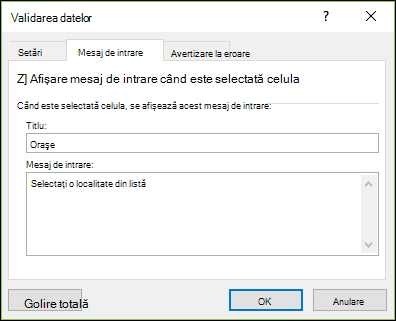 Opțiunea Introduceți un mesaj pentru validarea datelor