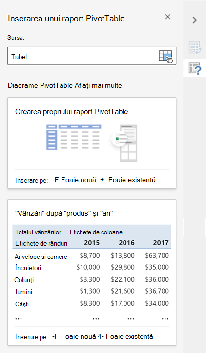 Panoul Inserare PivotTable vă permite să setați sursa, destinația și alte aspecte ale raportului PivotTable.
