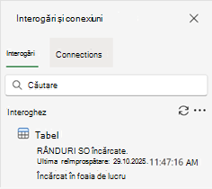 Panoul Interogări și conexiuni afișând o singură interogare și rezultatele.