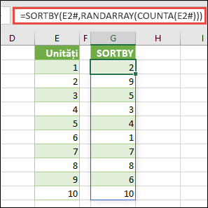 Utilizați SORTBY cu RANDARRAY și COUNTA. În acest caz, E2# face referire la întreaga zonă care începe cu celula E2, deoarece aceasta a fost completată utilizând =SEQUENCE(10). Semnul # se numește operator de zonă vărsată.
