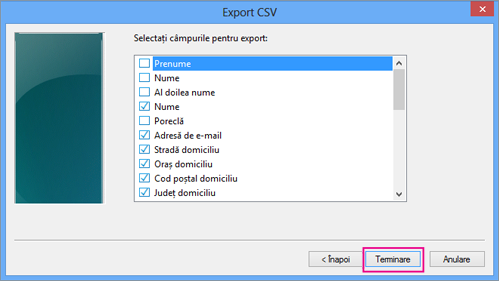 Alegeți câmpurile pe care doriți să le exportați în fișierul csv și alegeți Terminare.