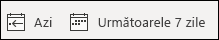 Vizualizați ziua curentă sau următoarele șapte zile