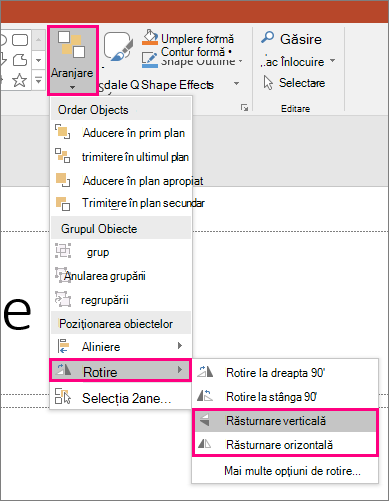 Captură de ecran afișând opțiunile Aranjare > , Rotire > , Răsturnare din PowerPoint.