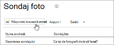 Captură de ecran a paginii de anchetă cu opțiunea Răspuns la acest chestionar evidențiată.