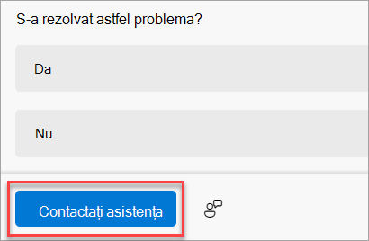 Butonul Contactați asistența din aplicația Ajutor.