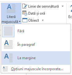 În meniul Majusculă încorporată, alegeți În margine pentru a încorpora majuscula pe margine, nu în paragraf.