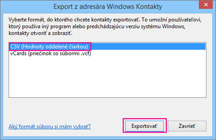 Vyberte možnosť CSV a potom položku Exportovať.