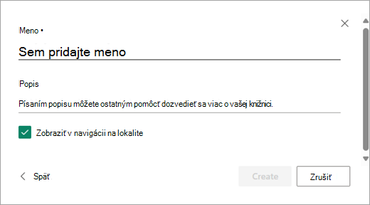 Pomocou dialógového okna Pridať názov pomenujte svoju novú knižnicu.