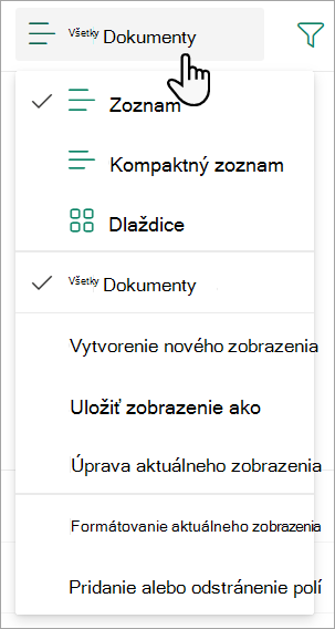 Snímka obrazovky zobrazujúca rozbaľovací zoznam zobrazenia všetkých dokumentov, ktorý sa používa na zmenu zobrazenia zoznamu.