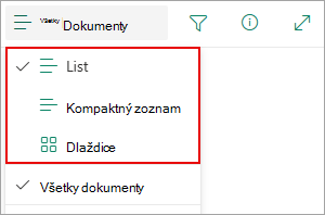 Môžete si vybrať zo zobrazenia Zoznam, Kompaktný zoznam alebo Dlaždice.