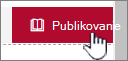 Keď ste pripravení na zobrazenie zmien, kliknite na tlačidlo Publikovať