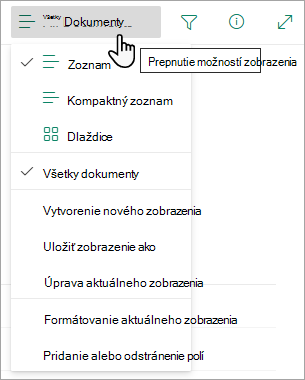 Mnohé zoznamy majú aj iné zobrazenia, ktoré môžete vybrať pomocou ponuky Možnosti zobrazenia.
