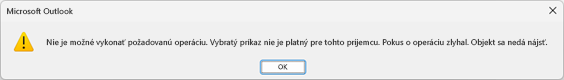 Okno chybového hlásenia pre Microsoft Outlook s vyššie uvedeným textom.