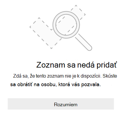 Chybové hlásenie zdieľania zoznamu od Microsoft To Do, ktoré hovorí, že sa nedá pripojiť k zoznamu. Zdá sa, že tento zoznam nie je k dispozícii. Skúste kontaktovať osobu, ktorá vás pozvala.