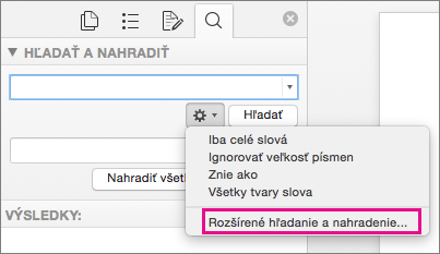 Pole Hľadať a nahradiť so zvýraznenou položkou  Pokročilé možnosti hľadania a nahradenia