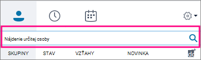 Keď je vyhľadávacie pole Skypu for Business prázdne, k dispozícii sú karty Skupiny, Stav, Vzťahy a Nové.
