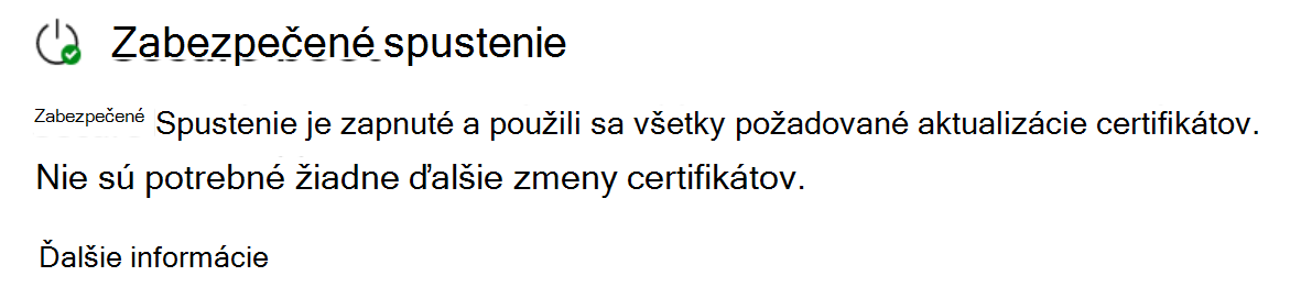 Časť Zabezpečeného spustenia zobrazujúca úplne aktualizovaný stav so zelenou ikonou znaku začiarknutia.