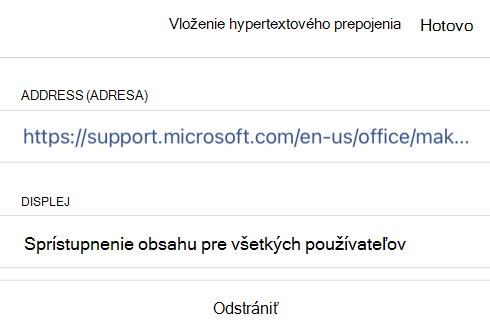 Dialógové okno Vloženie hypertextového prepojenia vo OneNote pre iOS so zobrazeným textom prepojenia Sprístupnite svoj obsah pre všetkých a sprístupnite URL adresu prepojenia.