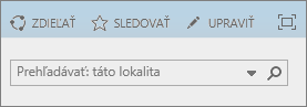 Snímka obrazovky znázorňujúca časť pása s nástrojmi v SharePointe Online s ovládacími prvkami Zdieľať, Sledovať a Upraviť a vyhľadávacím poľom.