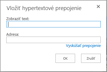 Snímka obrazovky dialógového okna Vloženie hypertextového prepojenia poskytuje pole Text na zobrazenie názvu prepojenia a pole Adresa pre URL adresu prepojení. Ak chcete skontrolovať, či prepojenie funguje, vyberte možnosť Vyskúšať prepojenie.