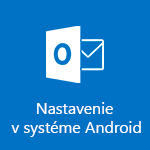 Nastavenie Outlooku pre Android