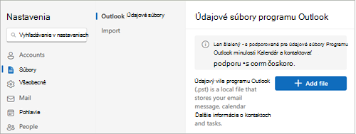 V nastaveniach vyberte položky Všeobecné, Outlook Data Files a potom vyberte položku Pridať súbor.