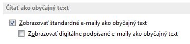 Začiarkavacie políčko Zobrazovať štandardné e-maily ako obyčajný text