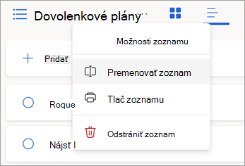 Výberom ďalších možností vedľa názvu zoznamu zoznam premenujete, vytlačíte alebo odstránite.