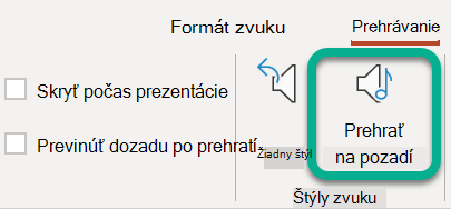 Na páse s nástrojmi vyberte na karte Prehrávanie položku Prehrať na pozadí.