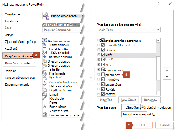 Na karte Prispôsobiť pás s nástrojmi v dialógovom okne Možnosti programu PowerPoint 2016 nájdete možnosť, pomocou ktorej môžete pridať kartu Záznam na pás s nástrojmi v PowerPointe.