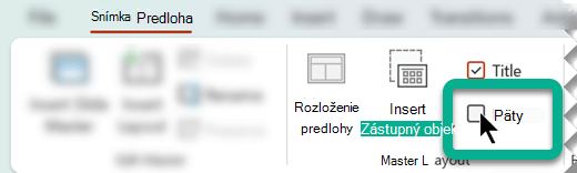 Na karte Predloha snímky vyberte v skupine Rozloženie predlohy pole Päty.