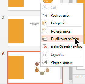 Kliknite pravým tlačidlom myši na snímku a potom vyberte položku Duplikovať snímku
