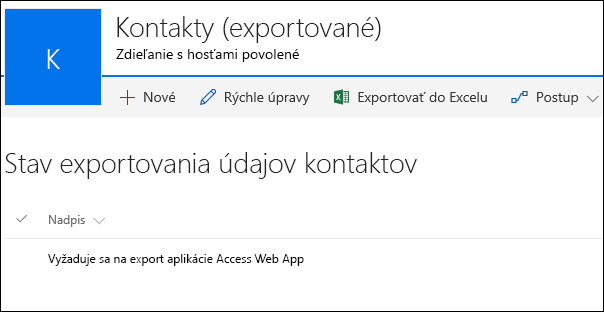 Zoznam SharePointu so záznamom s názvom Požaduje sa export webovej aplikácie Accessu