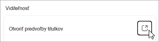 Snímka obrazovky s tlačidlom Otvoriť predvoľby titulkov.