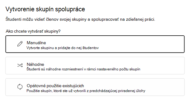 Výber náhodného alebo manuálneho zoskupenia študentov