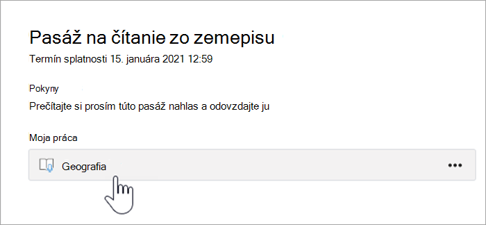 snímka obrazovky so zobrazením názoru študenta. text znie pasáž na čítanie zo zemepisu, termín do 15. januára 2021 o 0:59, pokyny: prečítajte si prosím túto pasáž nahlas a odovzdajte, moja práca, tlačidlo s textom Geografia.