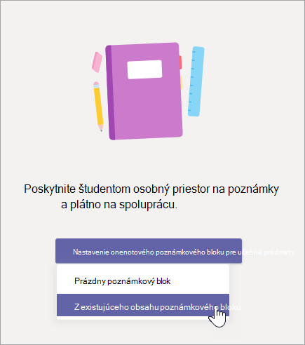 Vytvorte poznámkový blok pre učebné predmety z existujúceho obsahu poznámkového bloku.