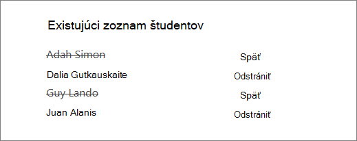 Mená odstránených študentov sa prečiarknu zo zoznamu existujúcich študentov s možnosťami Späť a Odstrániť vedľa všetkých mien.