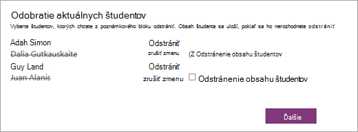 Otvorenie zoznamu Odstrániť aktuálnych študentov s vybratými menami študentov. Začiarkavacie políčko vedľa mena vybratého študenta uvádza Odstrániť obsah študentov.