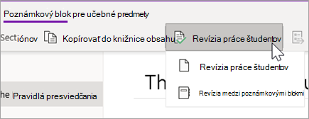 Tlačidlo Revízia práce študentov. Možnosti sú Revízia práce študentov a Revízia medzi poznámkovými blokmi.