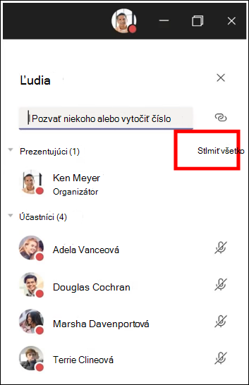 Môžete stlmiť všetkých účastníkov schôdze.