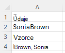 Použite funkciu REGEXREPLACE na zaznamenávanie skupín na oddelenie a zmenu poradia daného mena a priezviska, pomocou vzoru: ([A-Z][a-z]+)([A-Z][a-z]+) a náhrady: $2, $1