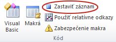 Príkaz Zastaviť záznam v skupine Kód na karte Vývojár