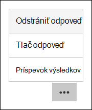Možnosti odstránenia, tlače a zverejňovania výsledkov v Microsoft Forms