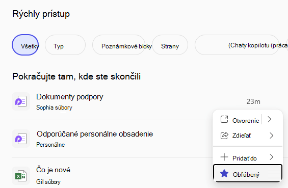 Tabla Rýchly prístup s naposledy použitými súbormi a tlačidlom Obľúbené