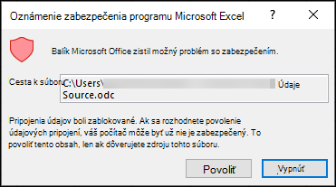 Bezpečnostné oznámenie Microsoft Excelu – označuje, že Excel identifikoval možný problém so zabezpečením. Ak dôverujete umiestneniu zdrojového súboru, vyberte možnosť Povoliť, v opačnom prípade vyberte možnosť Vypnúť.