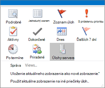 Kliknite na položku Úlohy a vyberte niektorú z možností v aktuálnom zobrazení.