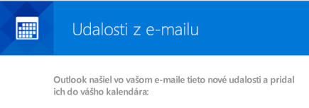 Možnosť vytvorenia udalostí z e-mailových správ v Outlooku